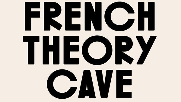 La Cave de French Theory